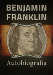 Benjamin Franklin Autobiografia SMALL